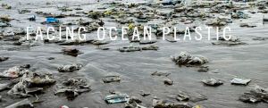 Facing Ocean Plastic